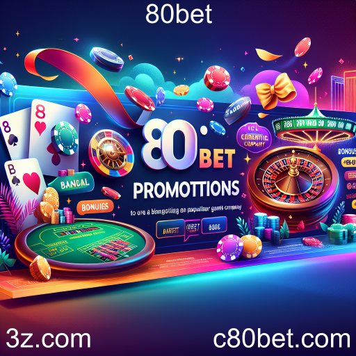 Explore as Melhores Promoções do 80bet